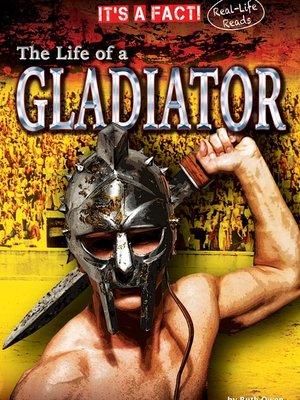 cover image of The Life of a Gladiator